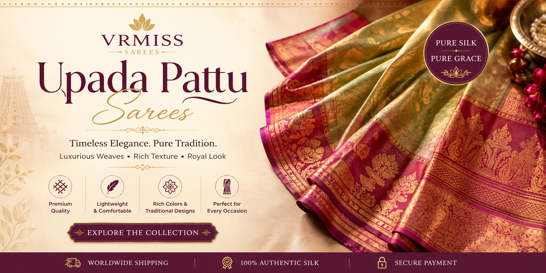 Upada Pattu sarees